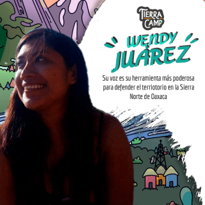 Wendy: creates a local podcast to showcase community-driven conservation projects. State Oaxaca.